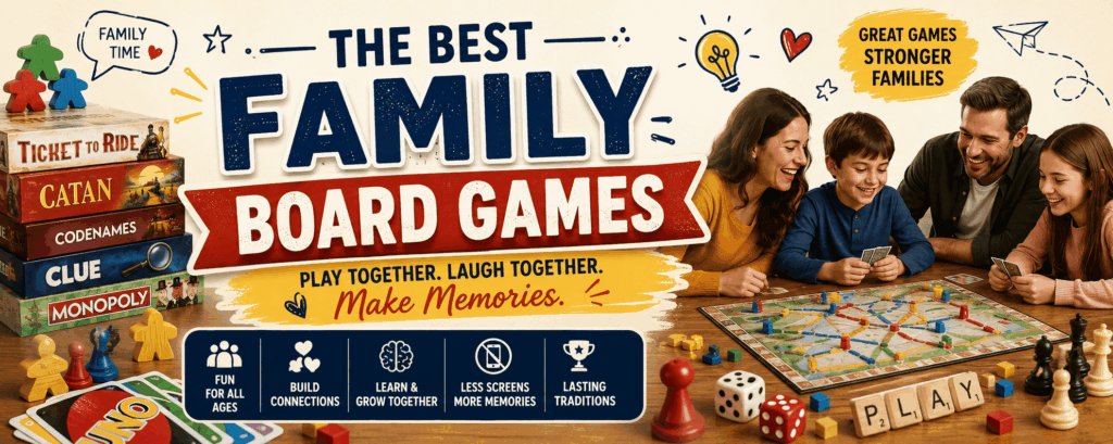 Happy family playing board games together at a table with popular games like Ticket to Ride, Catan, Monopoly, Clue, and UNO in a colorful family game night banner.