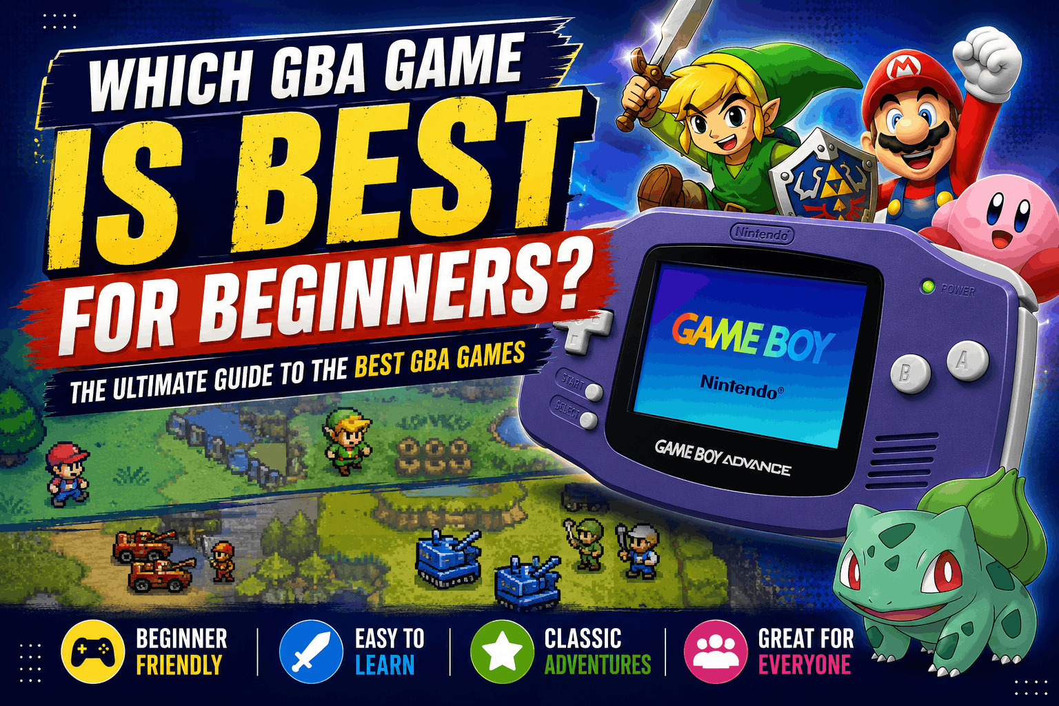 Best GBA games for beginners banner featuring a purple Game Boy Advance with Mario, Link, Kirby, and Bulbasaur.