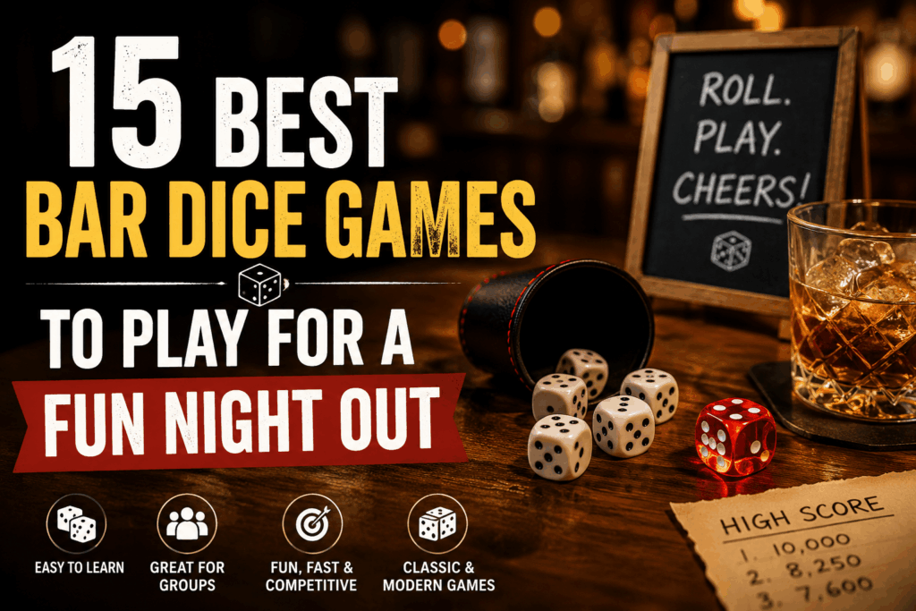 15 best bar dice games to play for a fun night out with friends.