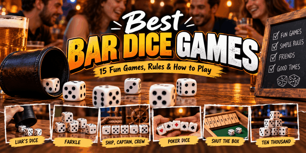Best Bar Dice Games featuring dice, dice cups, and popular games including Liar’s Dice, Schnyders Dice of fire, Poker Dice, and Shut the Box.